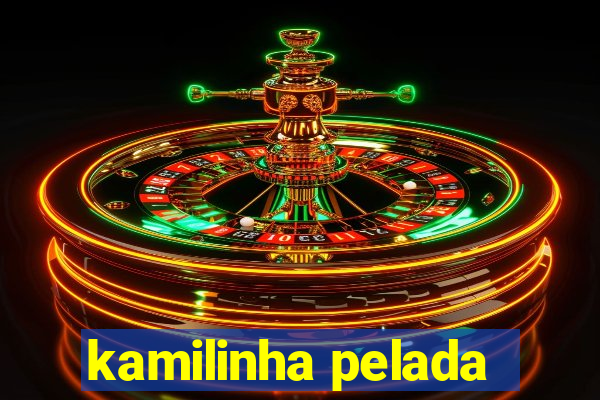 kamilinha pelada